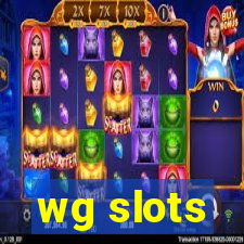 wg slots